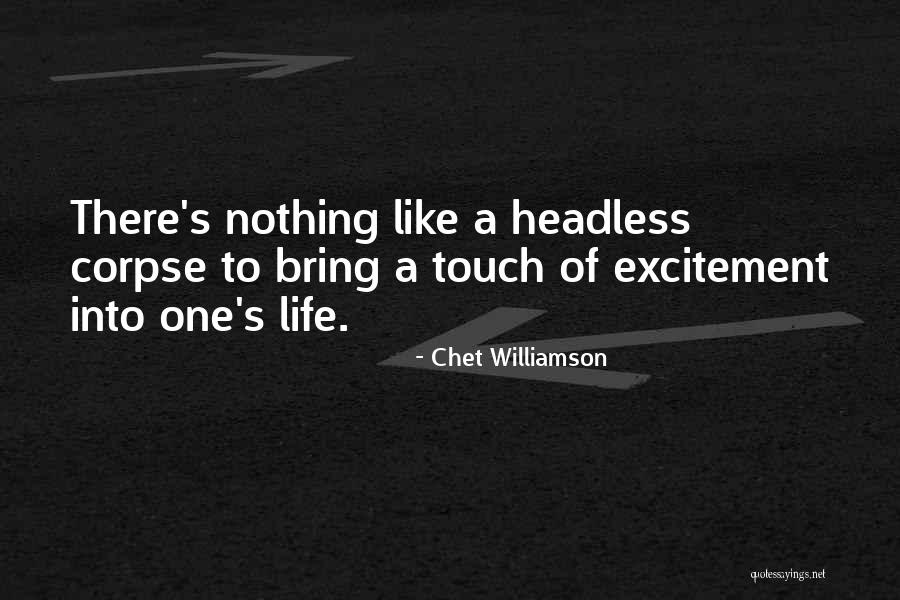 Simonservida Quotes By Chet Williamson