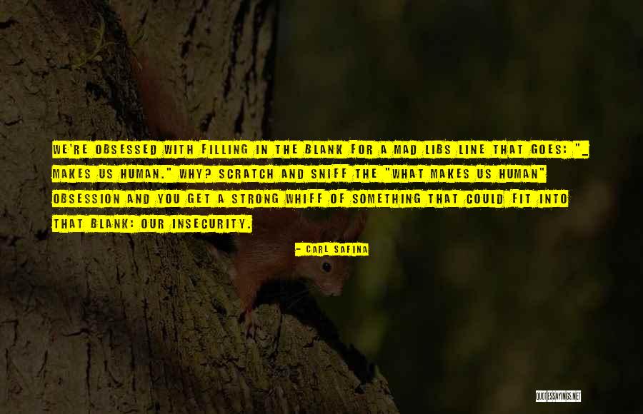 Simontacchi Hats Quotes By Carl Safina Simontacchi Hats Quotes By Carl Safina