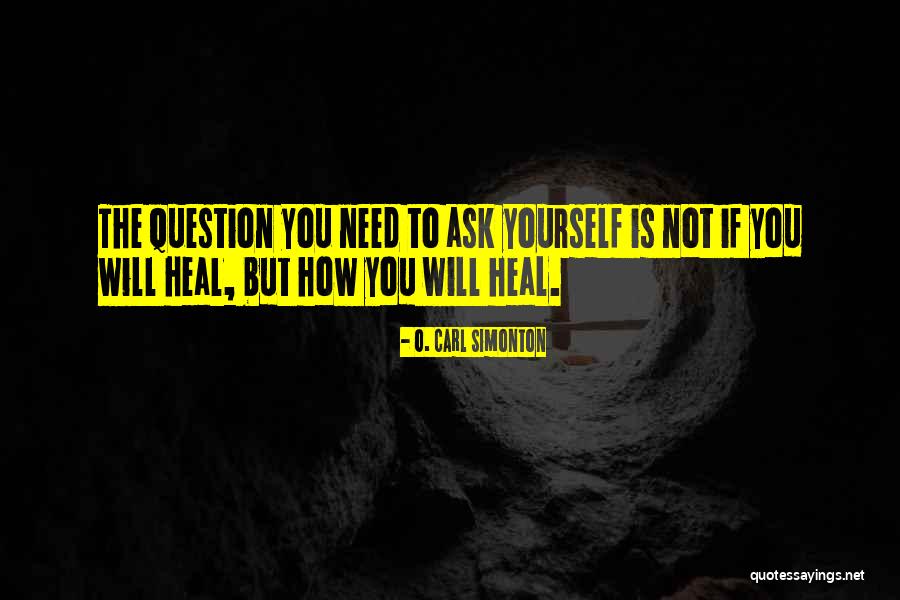 Simonton Quotes By O. Carl Simonton Simonton Quotes By O. Carl Simonton