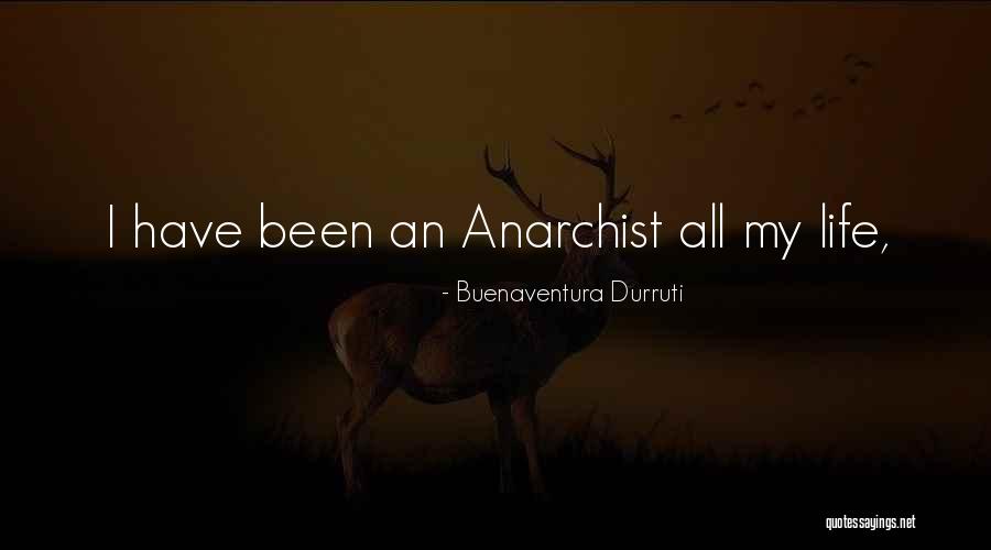 Simore Sister Quotes By Buenaventura Durruti Simore Sister Quotes By Buenaventura Durruti