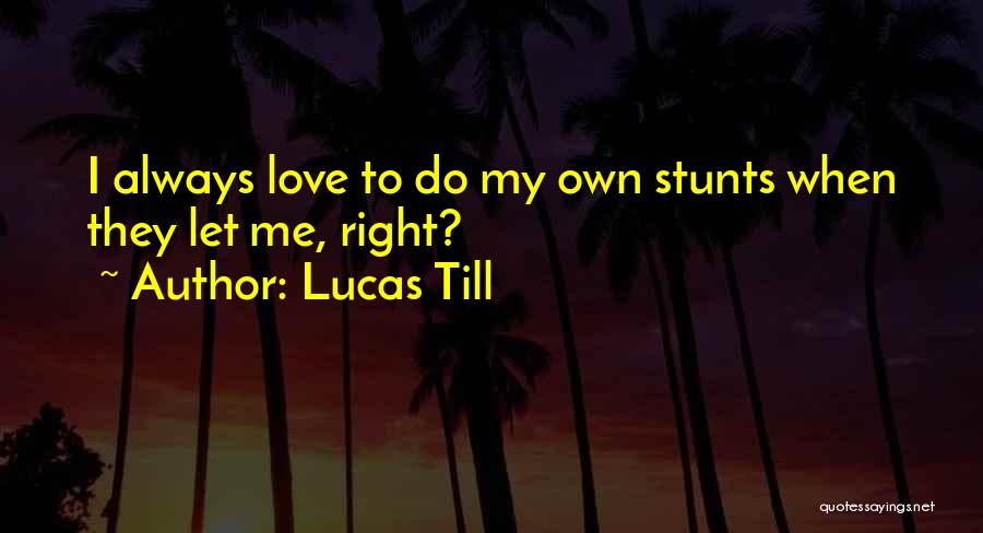 Simov Sara Quotes By Lucas Till