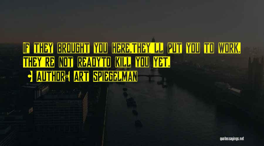 Simpanan Tabungan Quotes By Art Spiegelman