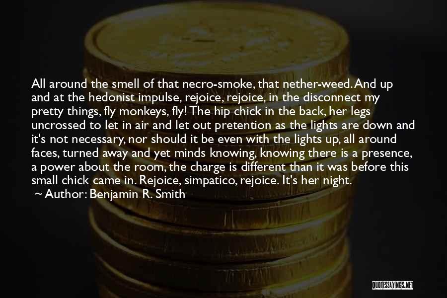 Simpatico Quotes By Benjamin R. Smith