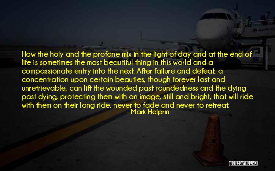 Simpatizar Quotes By Mark Helprin Simpatizar Quotes By Mark Helprin