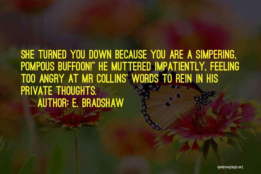 Simpering Quotes By E. Bradshaw