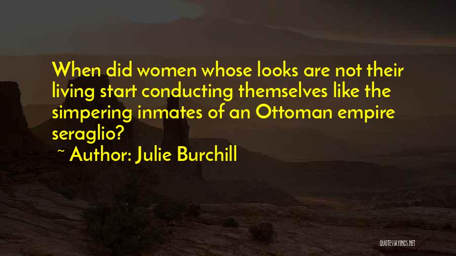 Simpering Quotes By Julie Burchill