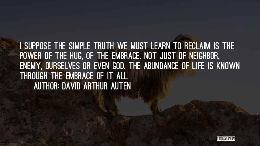 Simple Abundance Quotes By David Arthur Auten