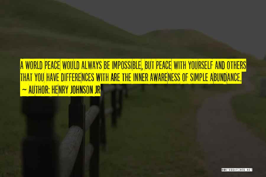 Simple Abundance Quotes By Henry Johnson Jr