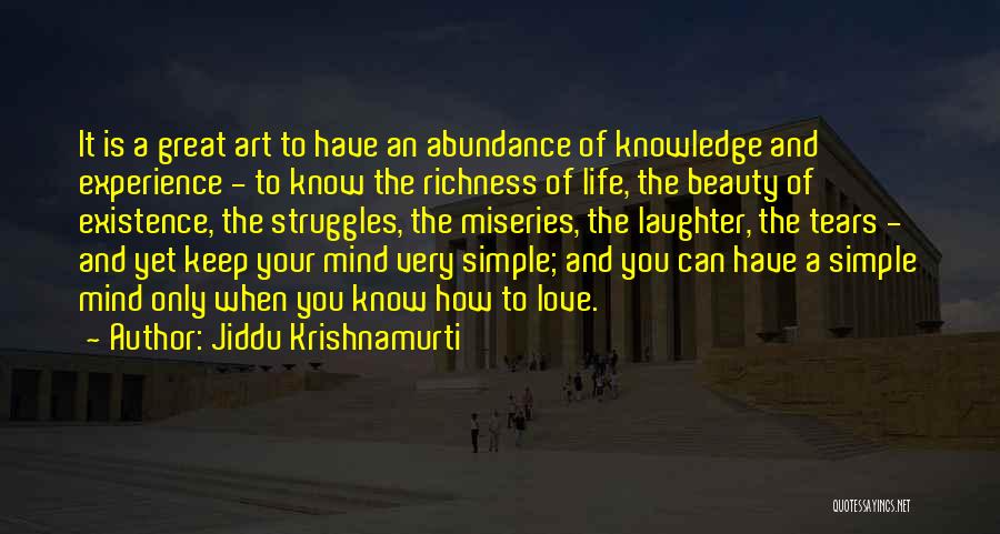 Simple Abundance Quotes By Jiddu Krishnamurti