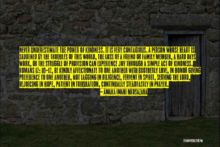 Simple Act Of Kindness Quotes By Amaka Imani Nkosazana Simple Act Of Kindness Quotes By Amaka Imani Nkosazana