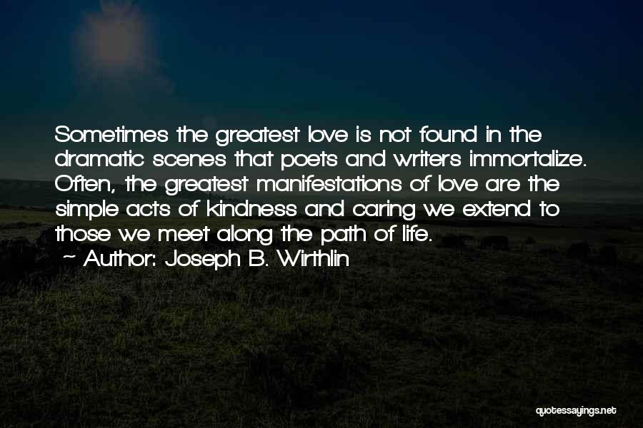 Simple Acts Quotes By Joseph B. Wirthlin