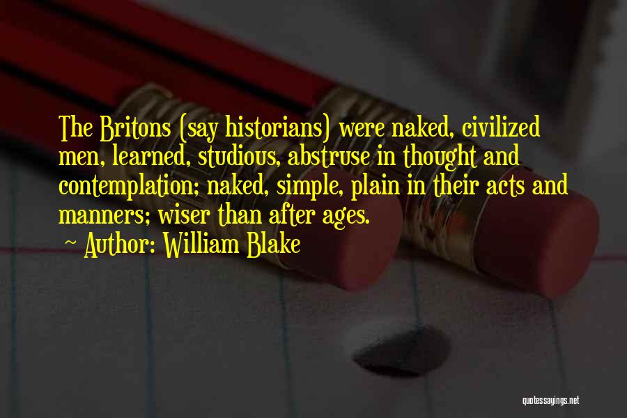 Simple Acts Quotes By William Blake