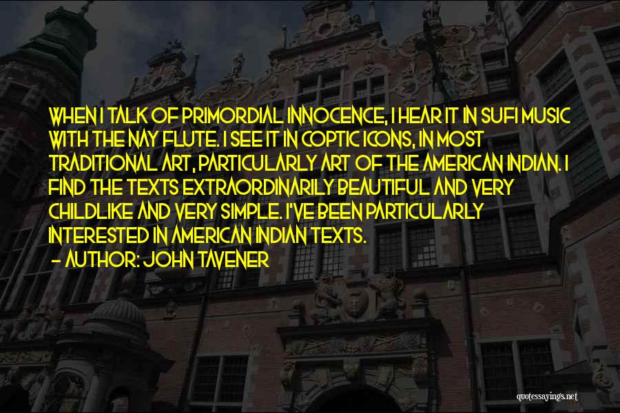 Simple And Beautiful Quotes By John Tavener