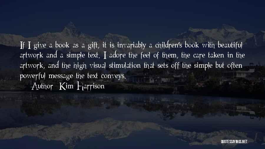 Simple And Beautiful Quotes By Kim Harrison