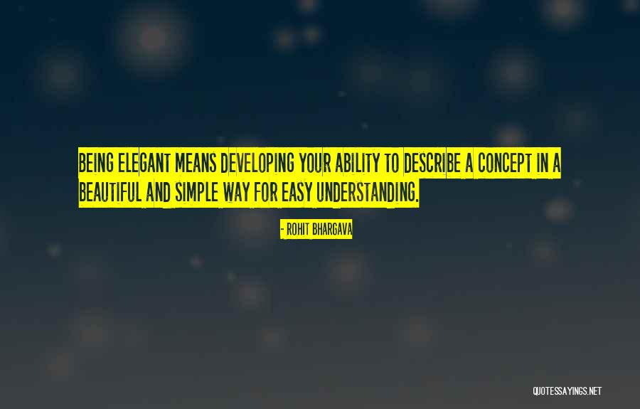 Simple And Elegant Quotes By Rohit Bhargava Simple And Elegant Quotes By Rohit Bhargava