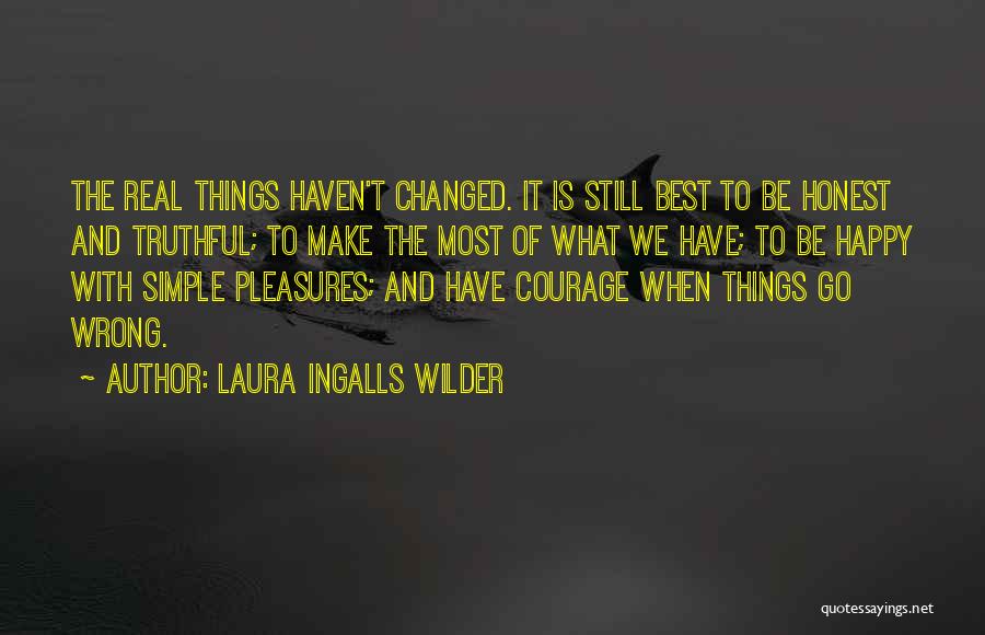 Simple And Happy Life Quotes By Laura Ingalls Wilder