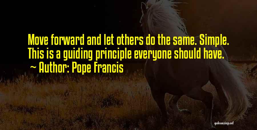 Simple And Happy Life Quotes By Pope Francis