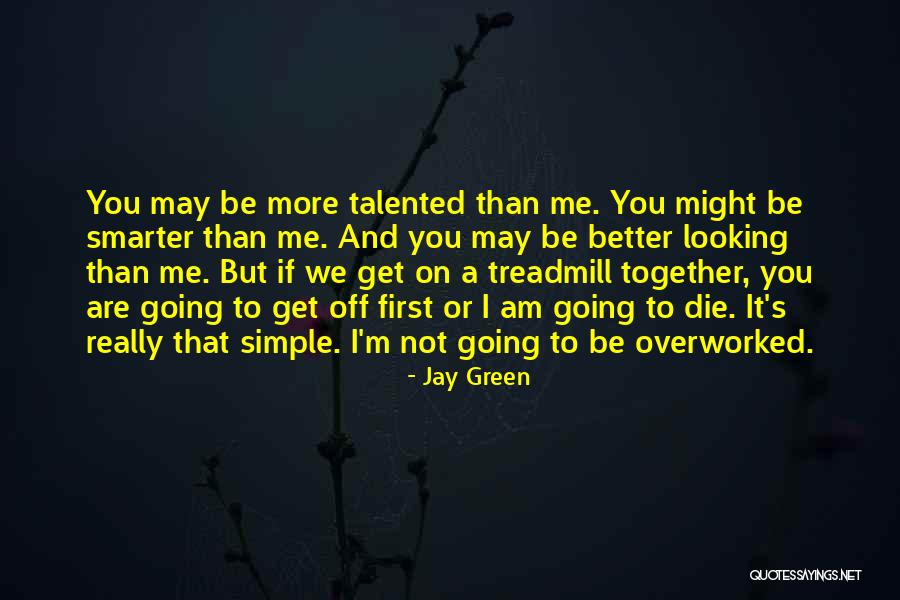 Simple And Motivational Quotes By Jay Green