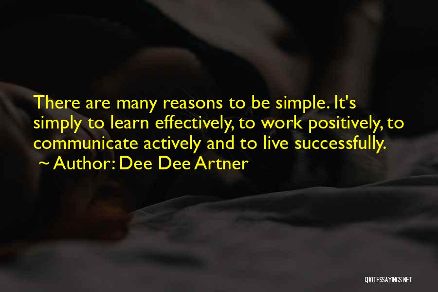 Simple And Positive Quotes By Dee Dee Artner