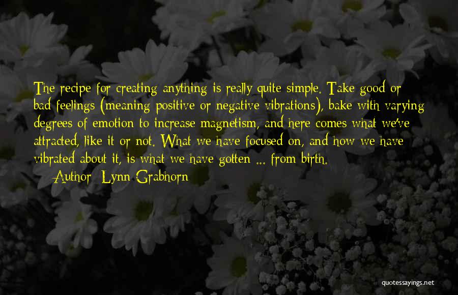 Simple And Positive Quotes By Lynn Grabhorn