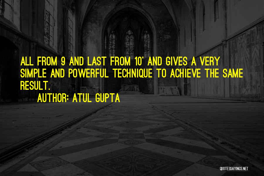 Simple And Powerful Quotes By Atul Gupta