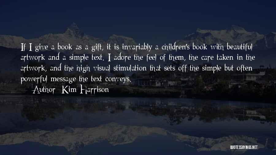 Simple And Powerful Quotes By Kim Harrison