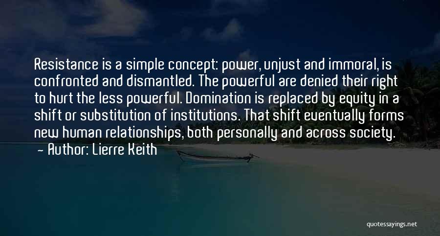 Simple And Powerful Quotes By Lierre Keith