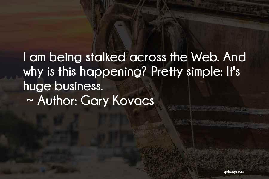 Simple And Pretty Quotes By Gary Kovacs