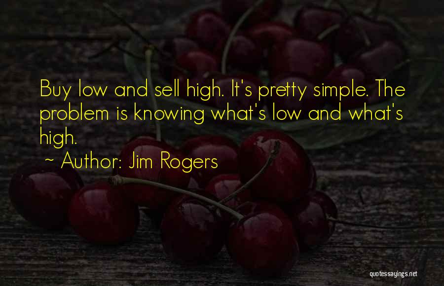 Simple And Pretty Quotes By Jim Rogers