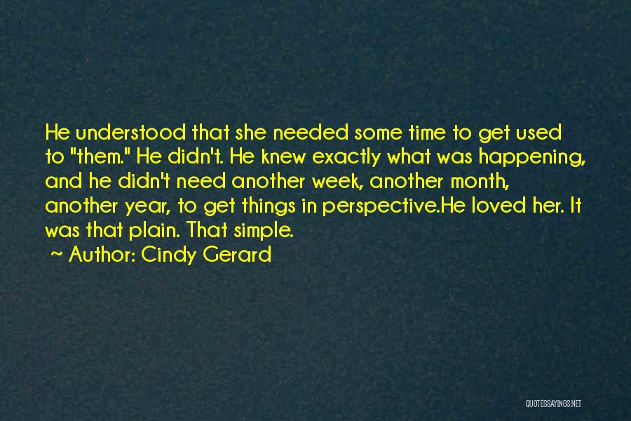 Simple And Romantic Quotes By Cindy Gerard