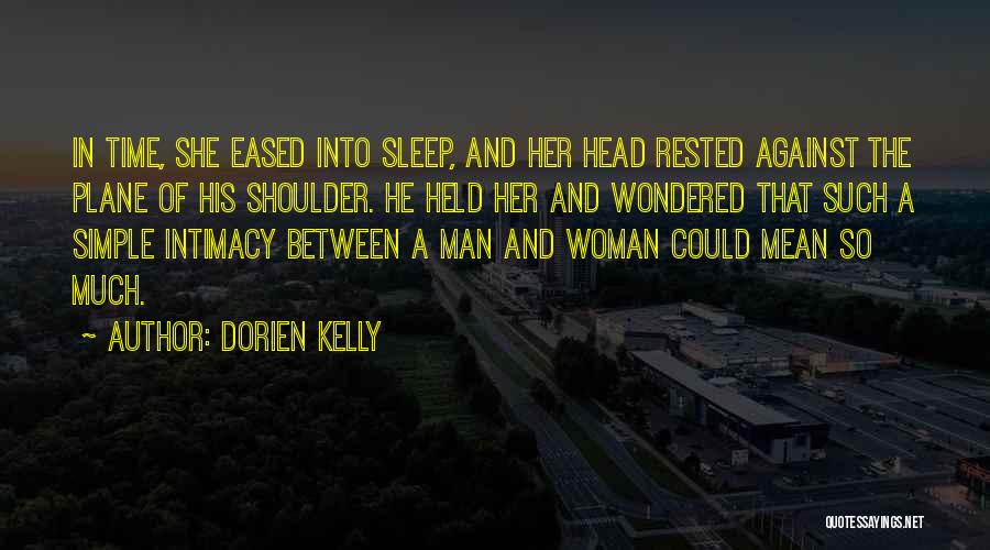 Simple And Romantic Quotes By Dorien Kelly