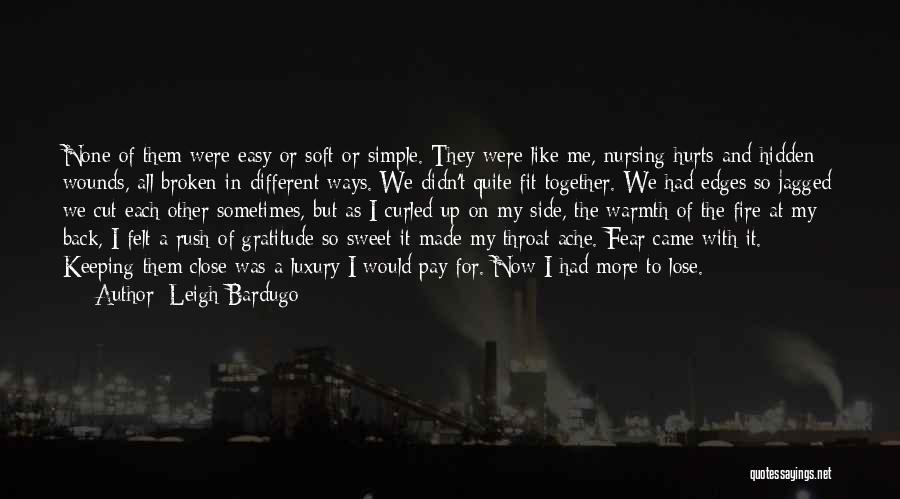 Simple And Sweet Quotes By Leigh Bardugo