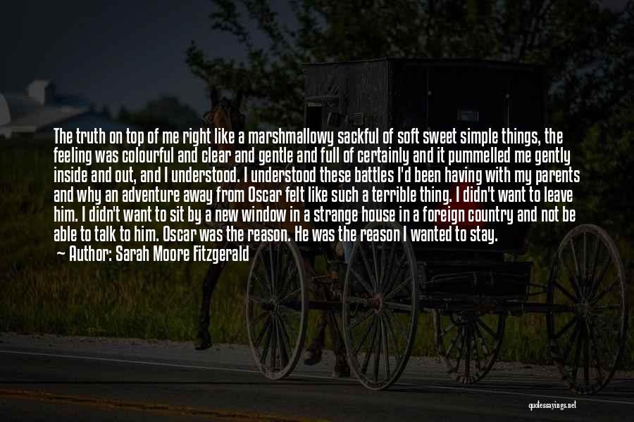 Simple And Sweet Quotes By Sarah Moore Fitzgerald