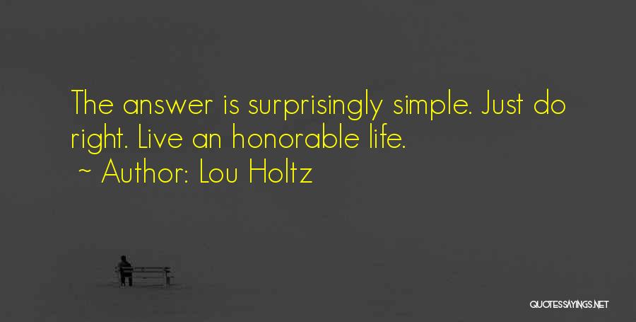 Simple Answers Quotes By Lou Holtz