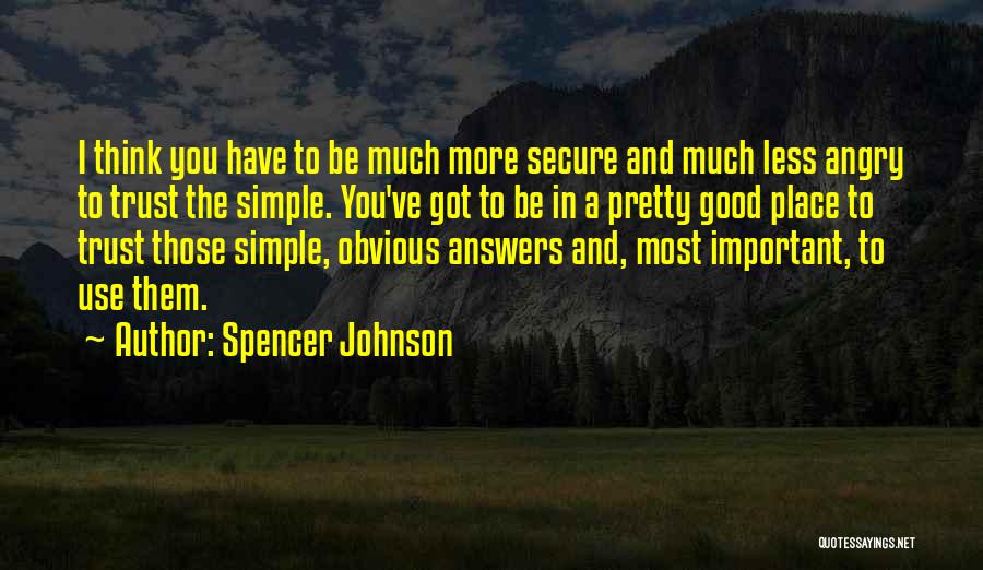 Simple Answers Quotes By Spencer Johnson