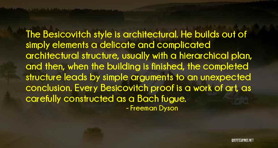 Simple Architectural Quotes By Freeman Dyson Simple Architectural Quotes By Freeman Dyson