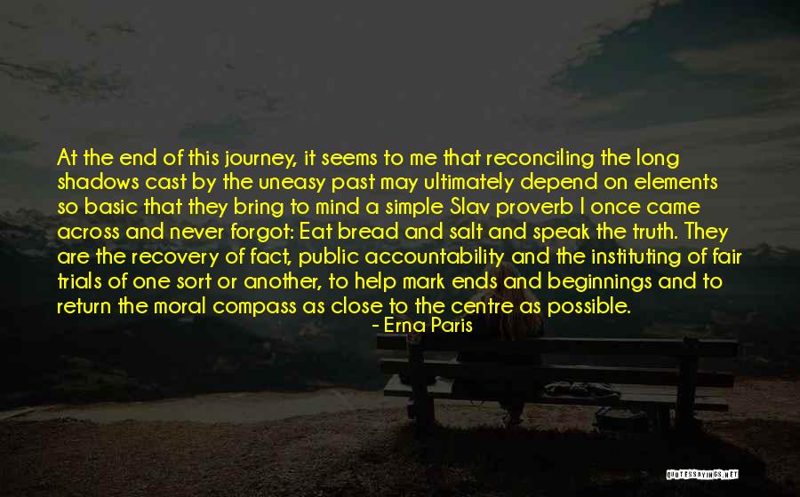 Simple As It Seems Quotes By Erna Paris Simple As It Seems Quotes By Erna Paris