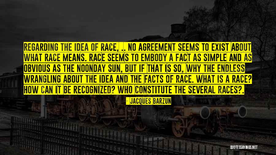 Simple As It Seems Quotes By Jacques Barzun Simple As It Seems Quotes By Jacques Barzun
