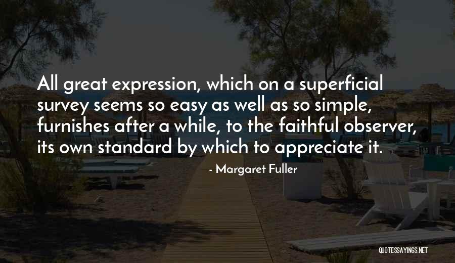 Simple As It Seems Quotes By Margaret Fuller Simple As It Seems Quotes By Margaret Fuller