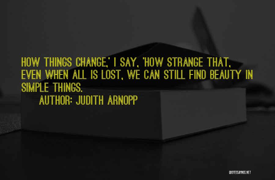 Simple Beauty Quotes By Judith Arnopp