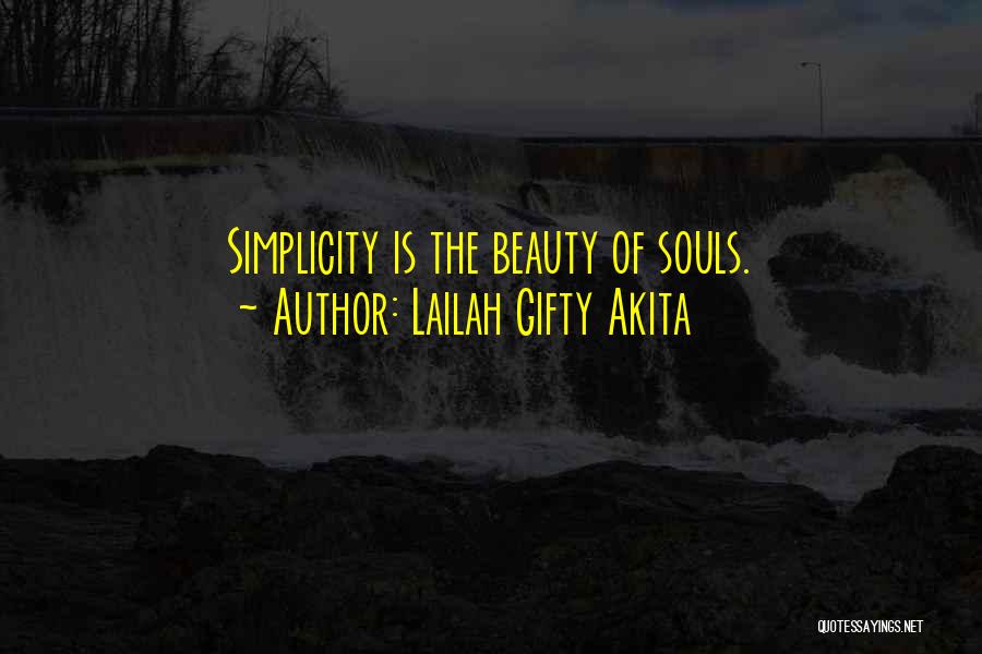 Simple Beauty Quotes By Lailah Gifty Akita