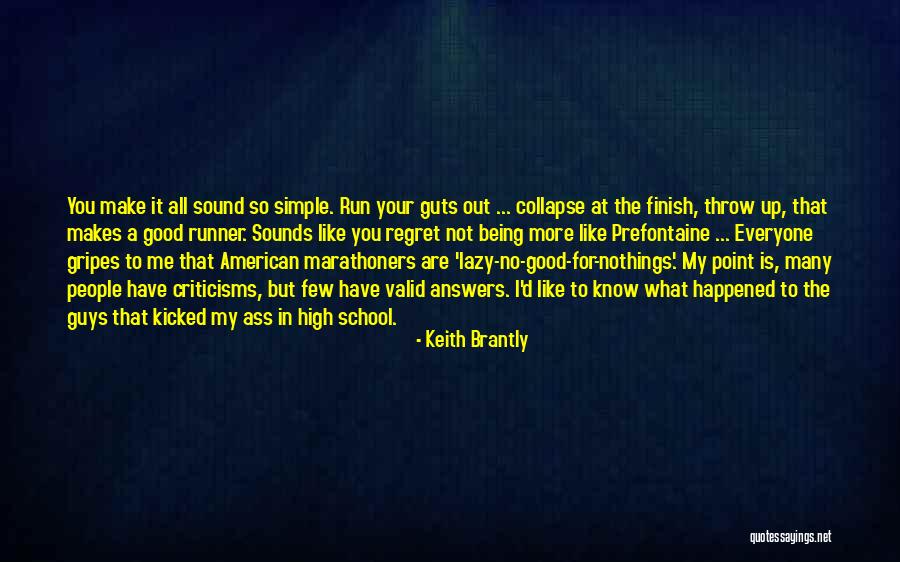 Simple Being Me Quotes By Keith Brantly Simple Being Me Quotes By Keith Brantly