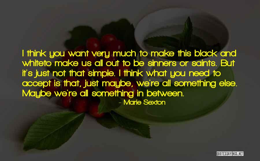 Simple Black And White Quotes By Marie Sexton Simple Black And White Quotes By Marie Sexton