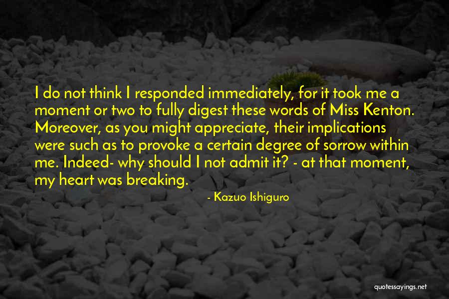 Simple Broken Heart Quotes By Kazuo Ishiguro Simple Broken Heart Quotes By Kazuo Ishiguro