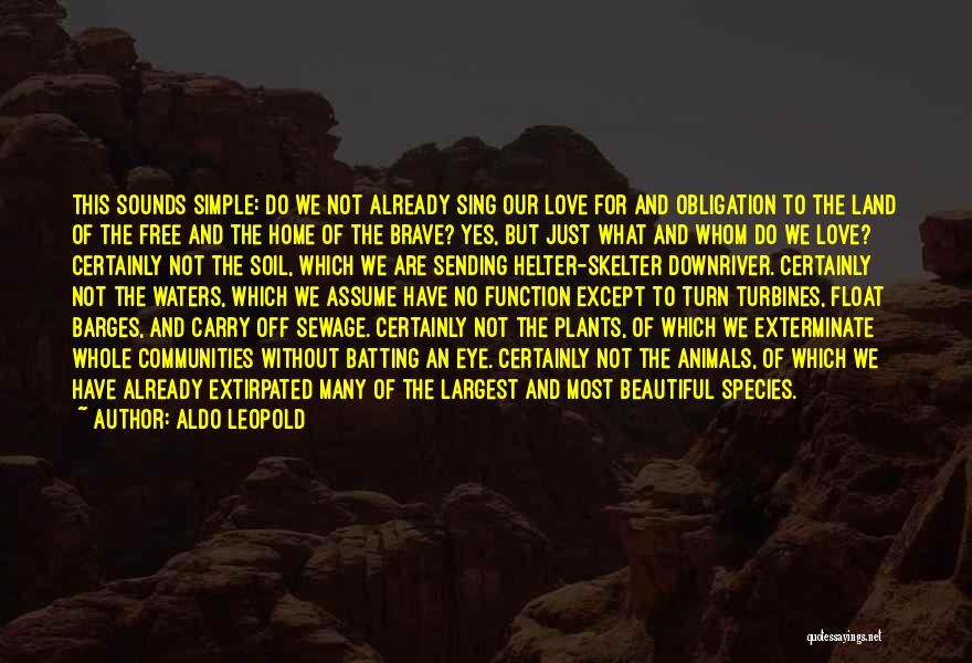 Simple But Beautiful Quotes By Aldo Leopold