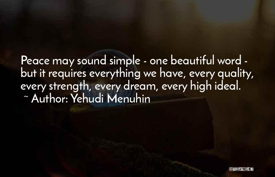 Simple But Beautiful Quotes By Yehudi Menuhin