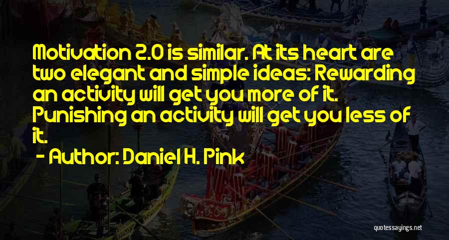 Simple But Elegant Quotes By Daniel H. Pink