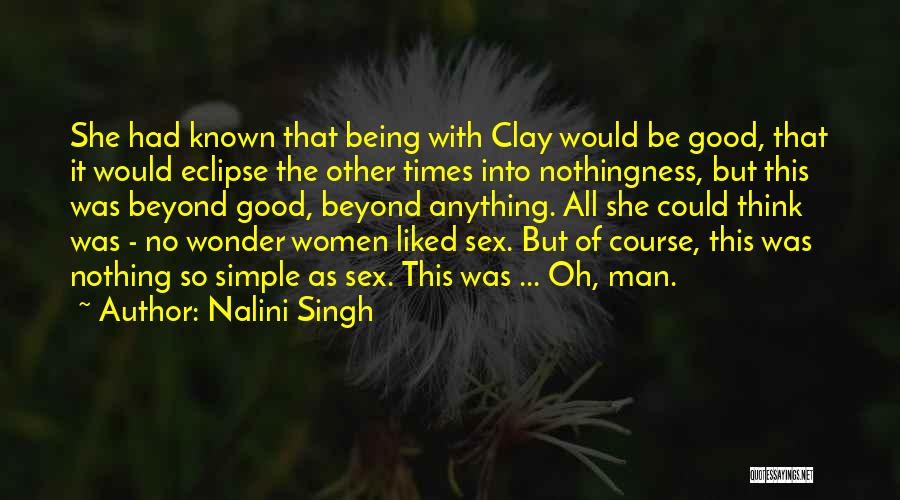 Simple But Good Quotes By Nalini Singh