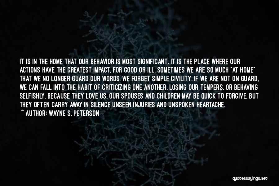 Simple But Good Quotes By Wayne S. Peterson