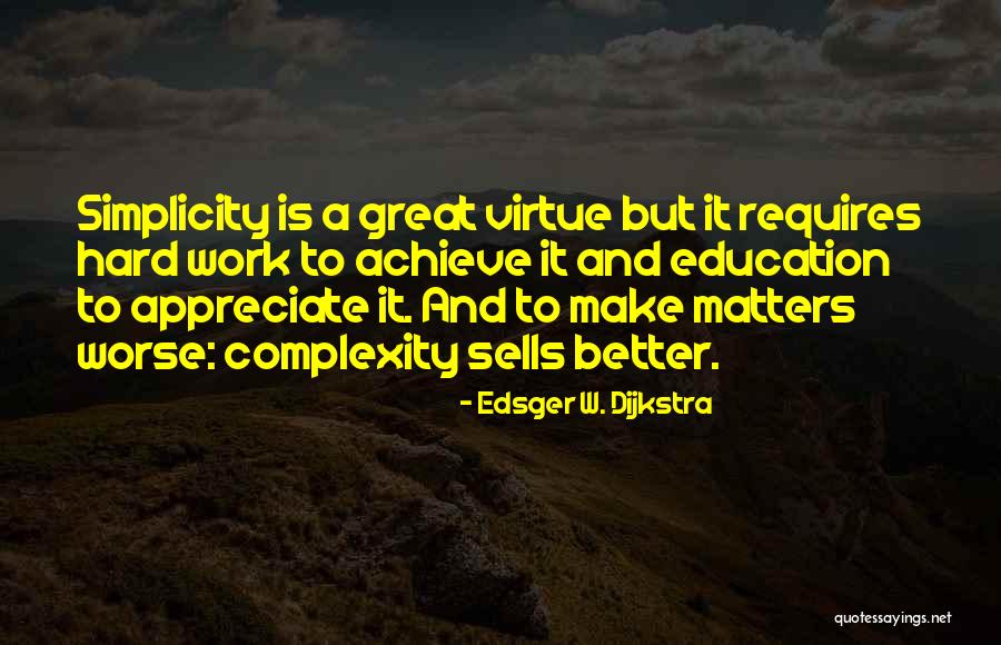 Simple But Great Quotes By Edsger W. Dijkstra